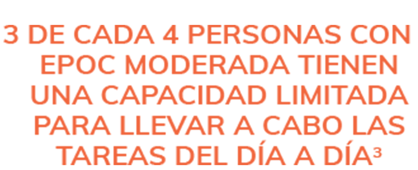 3 de cada 4 personas con EPOC tienen síntomas que les limitan a diario 3 de cada 4 personas con EPOC tienen síntomas que les limitan a diario